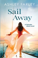 Sail Away 1736876120 Book Cover