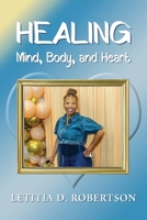 Healing Mind, Body, and Heart B0FMS7VG7N Book Cover