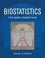 Biostatistics: The Bare Essentials 1556643691 Book Cover