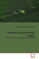 Problems of Rural Water Supply: The case of Ahferom Woreda, Tigray, Ethiopia 3639341325 Book Cover