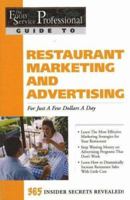 The Food Service Professionals Guide to Restaurant Marketing & Advertising for Just a Few Dollars a Day (Food Service Professionals Guide to, 3.) 0910627134 Book Cover