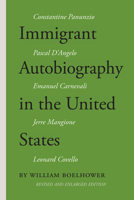 Immigrant Autobiography in the United States: Five Versions of the Italian American Experience 1599541661 Book Cover