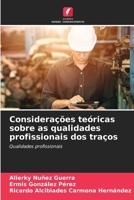 Considerações teóricas sobre as qualidades profissionais dos traços (Portuguese Edition) 620861063X Book Cover