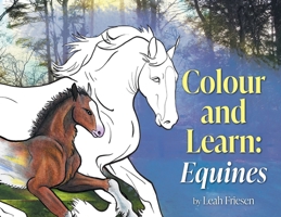 Colour and Learn: Equines 1039131646 Book Cover