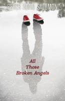 All Those Broken Angels 0738740799 Book Cover