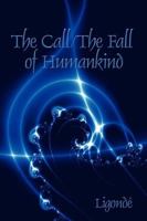 The Call/ The Fall of Humankind 1438938527 Book Cover