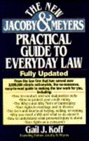 The NEW JACOBY AND MEYERS PRACTICAL GUIDE TO EVERYDAY LAW 0671869035 Book Cover