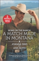 Home on the Ranch: A Match Made in Montana 1335007970 Book Cover