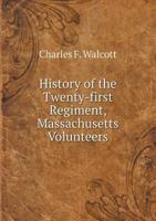 History of the Twenty-First Regiment 144377636X Book Cover