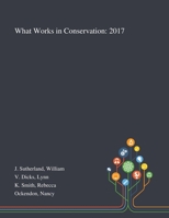 What Works in Conservation: 2017 1013288300 Book Cover