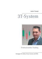 3T-System: Professionelles Trading 3738610731 Book Cover