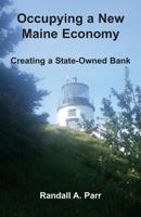 Occupying a New Maine Economy 1597131571 Book Cover
