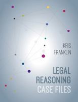 Legal Reasoning Case Files 1531006485 Book Cover