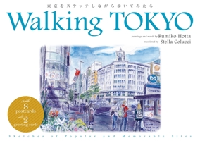 Walking Tokyo Sketches of Popular and Memorable Sites 4904402022 Book Cover