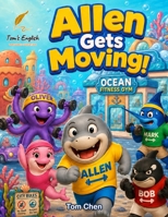 Allen Gets Moving! B0HG8XBT3W Book Cover