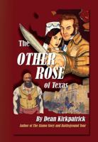 The Other Rose of Texas 0578129248 Book Cover