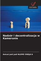 Nadzór i decentralizacja w Kamerunie (Polish Edition) 6208689619 Book Cover