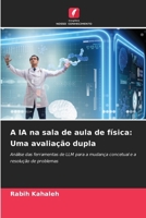 A IA na sala de aula de física: Uma avaliação dupla (Portuguese Edition) 6209537030 Book Cover