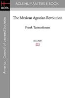 Mexican Agrarian Revolution 1597406236 Book Cover