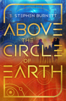 Above the Circle of Earth (Volume 1) (Mission to the Stars) B0H5JLP98S Book Cover