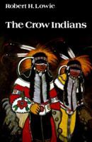 The Crow Indians (Second Edition) 0803279094 Book Cover