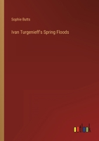 Ivan Turgenieff's Spring Floods 3368820001 Book Cover