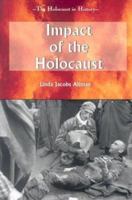 Impact of the Holocaust (Holocaust in History) 0766019969 Book Cover