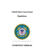 United States Coast Guard Regulations: COMDTlNST M5000.3B 1075485487 Book Cover