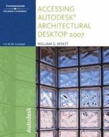 Accessing Autodesk Architectural Desktop 2006 1401883524 Book Cover