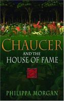 Chaucer and the House of Fame 0786714662 Book Cover