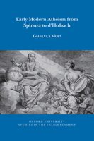 Early Modern Atheism from Spinoza to D'Holbach 1800348150 Book Cover
