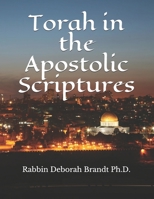 Torah in the Apostolic Scriptures 1089217676 Book Cover
