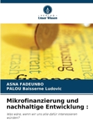 Mikrofinanzierung und nachhaltige Entwicklung (German Edition) 6209558534 Book Cover