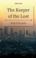 The Keeper of the Lost: King of the Castle 1801934762 Book Cover