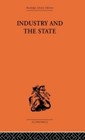 Industry and the State 1138878626 Book Cover