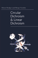 Circular Dichroism and Linear Dichroism (Oxford Chemistry Masters, 1) 019855897X Book Cover