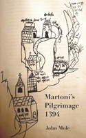Martoni's Pilgrimage 1394 0955756987 Book Cover