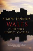 Wales: Churches, Houses, Castles 0713998938 Book Cover