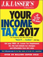 J.K. Lasser's Your Income Tax 2017: For Preparing Your 2016 Tax Return 1119248205 Book Cover