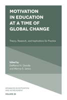 Motivation in Education at a Time of Global Change: Theory, Research, and Implications for Practice 1787546144 Book Cover