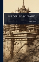 Zur "gelben Gefahr". (German Edition) 1024937666 Book Cover