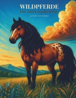Wildpferde: Frei, wild & wunderschön - 40 Motive zum Träumen (German Edition) B0FJ8BN1V3 Book Cover