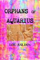 Orphans of Aquarius 1105603989 Book Cover