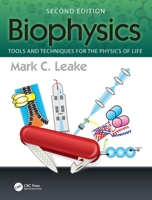 Biophysics: Tools and Techniques for the Physics of Life 1032370386 Book Cover