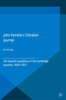 John Kemble's Gibraltar Journal: The Spanish Expedition of the Cambridge Apostles, 1830-1831 1349480924 Book Cover