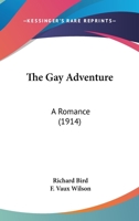 The Gay Adventure: A Romance 9355392419 Book Cover