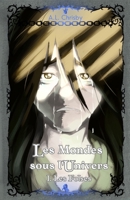 Les mondes sous l'Univers: Tome 1 Les Folses 2958379264 Book Cover