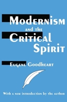 Modernism and the Critical Spirit 0765806983 Book Cover