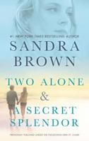 Two Alone / A Secret Splendor 1335008063 Book Cover