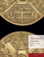 The Silver Caesars: A Renaissance Mystery 1588396398 Book Cover